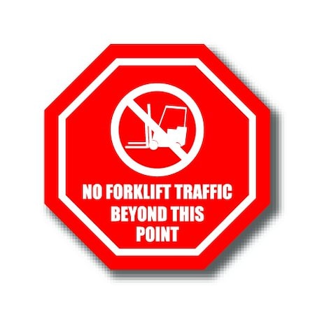 Ergomat 16in OCTAGON SIGNS - No Forklift Traffic Beyond This Point DSV-SIGN 256 #1022 -UEN